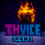 Thvice