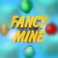 FancyMine